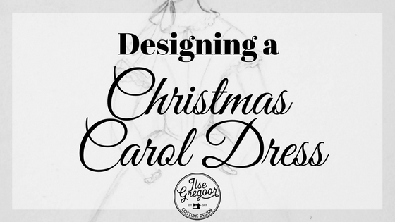 Designing a Charles Dickens’ Christmas Carol Dress