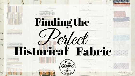 Historical Fabrics: What fabric to use