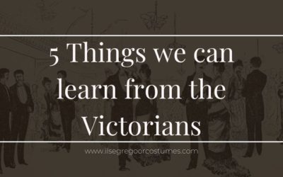 5 Things we can learn from the Victorians